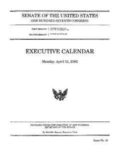 SENATE OF THE UNITED STATES ONE HUNDRED SEVENTH CONGRESS FIRST SESSION { SECOND SESSION {  CONVENEDJANUARY3,2001