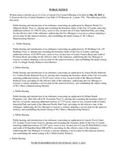 PUBLIC NOTICE Written notice is hereby given of a City of Laredo City Council Meeting to be held on May 18, 2015 at 5:30 pm in the City Council Chambers, City HallHouston St., Laredo, TX). The following will be di