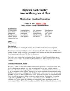 Bighorn Backcountry Access Management Plan Monitoring: Standing Committee October 4, 2012 FINAL COPY Super 8 Motel - Rocky Mountain House In Attendance