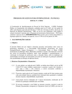 PROGRAMA DE LICENCIATURAS INTERNACIONAIS – PLI FRANÇA EDITAL Nº. [removed]A Coordenação de Aperfeiçoamento de Pessoal de Nível Superior – CAPES, Fundação Pública, no cumprimento das atribuições conferidas p