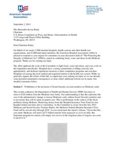 September 2, 2014 The Honorable Kevin Brady Chairman U.S. House Committee on Ways and Means, Subcommittee on Health 1135 Longworth House Office Building Washington, DC 20515