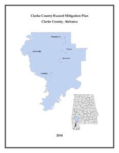 Clarke County Hazard Mitigation Plan Clarke County, Alabama 2014  The Alabama Tombigbee Regional Commission prepared this plan with guidance from