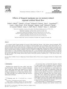 Pharmacology, Biochemistry and Behavior[removed] – 250 www.elsevier.com/locate/pharmbiochembeh Effects of frequent marijuana use on memory-related regional cerebral blood flow Robert I. Blocka,*, Daniel S. O’Lea