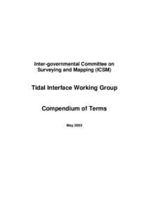 Inter-governmental Committee on Surveying and Mapping (ICSM) Tidal Interface Working Group  Compendium of Terms