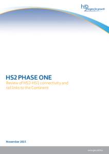 HS2 PHASE ONE  Review of HS2-HS1 connectivity and rail links to the Continent  November 2015