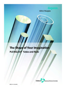 EKDM1426 PG R+S Brosch. engl:37 Uhr Seite 1  The Shape of Your Imagination PLEXIGLAS® Tubes and Rods  Ref. NoMay 2003