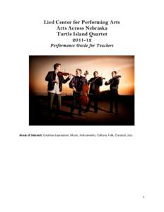 Lied Center for Performing Arts Arts Across Nebraska Turtle Island Quartet[removed] 	
   	
  