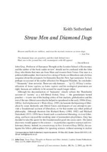 Keith Sutherland  Straw Men and Diamond Dogs Heaven and Earth are ruthless, and treat the myriad creatures as straw dogs. — Lao Tzu The diamond dogs are poachers and they hide behind trees