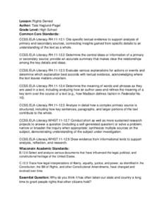 Lesson: Rights Denied Author: Tate Haglund-Pagel Grade Level: High School Common Core Standards: CCSS.ELA-Literacy.RH[removed]Cite specific textual evidence to support analysis of primary and secondary sources, connectin