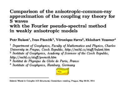 Comparison of the anisotropi
-
ommon-ray approximation of the 
oupling ray theory for S waves with the Fourier pseudo-spe
tral method in weakly anisotropi
 models