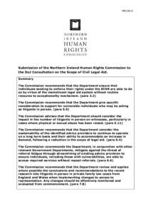 HRC165.6  Submission of the Northern Ireland Human Rights Commission to the DoJ Consultation on the Scope of Civil Legal Aid. Summary The Commission recommends that the Department ensure that