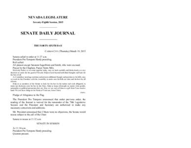 NEVADA LEGISLATURE Seventy-Eighth Session, 2015 SENATE DAILY JOURNAL THE FORTY-SIXTH DAY CARSON CITY (Thursday) March 19, 2015