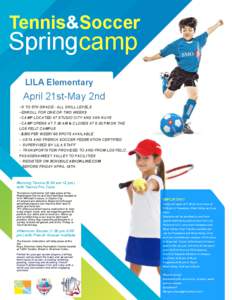 Tennis&Soccer  Springcamp LILA Elementary  April 21st-May 2nd