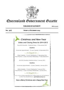 Queensland Government Gazette PUBLISHED BY AUTHORITY Vol[removed]Friday 12 December 2014