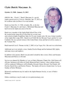 Clyde (Butch) Maryman Jr. October 13, January 31, 2013 JOPLIN, Mo. - Clyde C. 