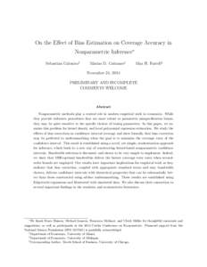 On the Effect of Bias Estimation on Coverage Accuracy in Nonparametric Inference∗ Sebastian Calonico† Matias D. Cattaneo‡