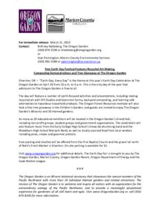   For immediate release:  March 21, 2013   Contact:  Brittney Hatteberg, The Oregon Garden     