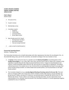 ACADIA LIFELONG LEARNING ANNUAL GENERAL MEETING APRIL 20, 2010 Chair’s Report Rachel Cooper Ten years of ALL