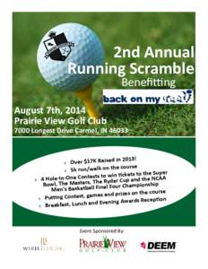 2nd Annual Running Scramble Benefitting August 7th, 2014 Prairie View Golf Club