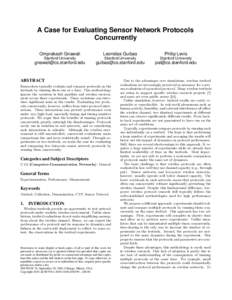 A Case for Evaluating Sensor Network Protocols Concurrently Omprakash Gnawali Leonidas Guibas