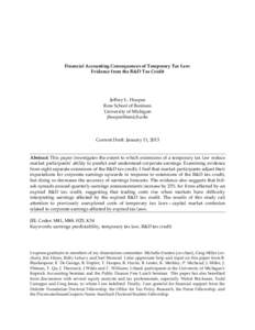 Financial Accounting Consequences of Temporary Tax Law: Evidence from the R&D Tax Credit Jeffrey L. Hoopes Ross School of Business University of Michigan