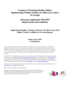 Caregivers Promoting Healthy Habits: Implementing Wellness Policies in Child Care Centers in Georgia Sub-grant Application[removed]Requirements and Guidelines