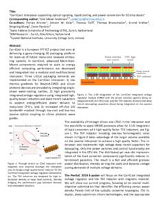 Title:	
  	
   “CarrICool:	
  Interposer	
  supporting	
  optical	
  signaling,	
  liquid	
  cooling,	
  and	
  power	
  conversion	
  for	
  3D	
  chip	
  stacks”	
   Corresponding	
  author:	
  To