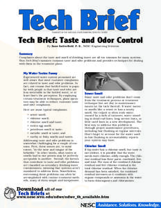 PUBLISHED BY THE NATIONAL ENVIRONMENTAL SERVICES CENTER  Tech Brief: Taste and Odor Control By Zane Satterfield, P. E., NESC Engineering Scientist  Summary