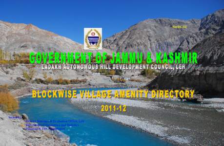 Series :13  Issued by: District Statistics & Evaluation Office, Leh Directorate of Economics and Statistics Planning & Dev. Department