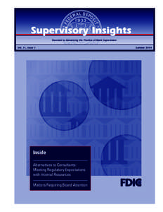 Devoted to Advancing the Practice of Bank Supervision Vol. 11, Issue 1 Inside Alternatives to Consultants: Meeting Regulatory Expectations