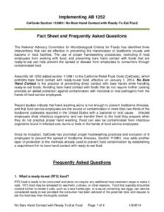 Implementing AB 1252 CalCode Section[removed]: No Bare Hand Contact with Ready-To-Eat Food Fact Sheet and Frequently Asked Questions The National Advisory Committee for Microbiological Criteria for Foods has identified thr