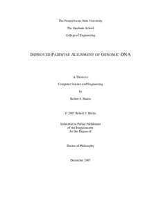 The Pennsylvania State University The Graduate School College of Engineering IMPROVED PAIRWISE ALIGNMENT OF GENOMIC DNA