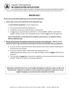 Supplier Clearinghouse RE-VERIFICATION APPLICATION ALL APPLICANTS MUST SUBMIT A COMPLETE, NOTARIZED APPLICATION AND SUPPORTING DOCUMENTS Fields noted by * are required in order for your application to be processed. Appli