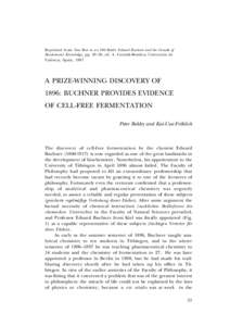 Reprinted from New Beer in an Old Bottle: Eduard Buchner and the Growth of Biochemical Knowledge, pp. 43–50, ed. A. Cornish-Bowden, Universitat de València, Spain, 1997 A PRIZE-WINNING DISCOVERY OF 1896: BUCHNER PROVI