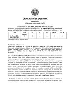 UNIVERSITY OF CALCUTTA SENATE HOUSE 87/1, College Street, KolkataAdvertisement No.: Est. /AdvtDated: Applications are invited in prescribed form for the posts of “ (1) Professor & Ex-Off