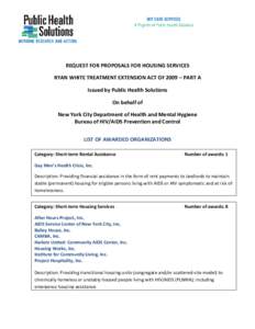 REQUEST FOR PROPOSALS FOR HOUSING SERVICES RYAN WHITE TREATMENT EXTENSION ACT OF 2009 – PART A Issued by Public Health Solutions On behalf of New York City Department of Health and Mental Hygiene Bureau of HIV/AIDS Pre