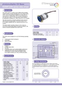 photomultiplier HV Base HVSW12AN series data sheet 1 description The HVSW12AN is a compact power efficient photomultiplier negative polarity HV Base operating from a low voltage supply (+5 to +15 V). It incorporates a ne