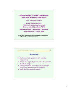 Control Design of PWM Converters: The User Friendly Approach Prof. Sam Ben-Yaakov