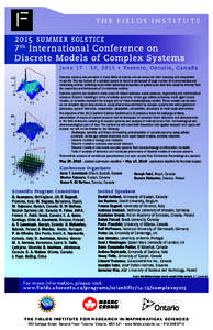 THE FIELDS INSTITUTEsummer solstice 7 th International Conference on Discrete Models of Complex Systems