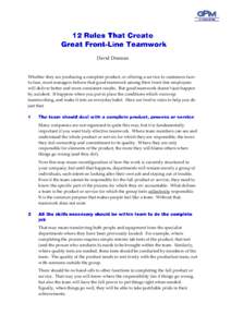 David Drennan  Whether they are producing a complete product, or offering a service to customers faceto-face, most managers believe that good teamwork among their front-line employees will deliver better and more consist