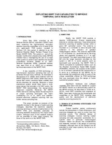 15.B.2   EXPLOITING NWRT PAR CAPABILITIES TO IMPROVE  TEMPORAL DATA RESOLUTION  Pamela L. Heinselman *  NOAA/National Severe Storms Laboratory, Norman, Oklahoma 