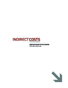 INDIRECTCOSTS PROGRAM BRIEFING REPORT TO THE MINISTER APRIL 2003 to MARCH 2004  Government