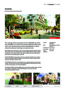 ZUIDAS  MASTERPLANS The strategy of the masterplan for the 2,500,000 m2 urban area of Zuidas is to create an attractive and lively urban area