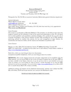 Research Methods II Rhode Island College, Spring 2014 SectionTuesdays and Thursdays 4:00-5:50 PM, Gaige 168 Prerequisite: Soc 302, Pol 300, or consent of instructor; Mathematics general education requirement Inst