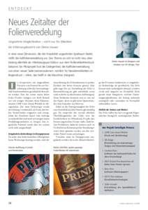 ENTDECKT  Neues Zeitalter der Folienveredelung Ungeahnte Möglichkeiten – nicht nur für Etiketten Ein Erfahrungsbericht von Dieter Hauser
