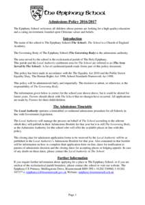 Admissions PolicyThe Epiphany School welcomes all children whose parents are looking for a high quality education and a caring environment founded upon Christian values and beliefs. Introduction The name of th