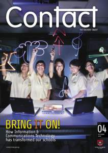 THE TEACHERS’ DIGEST  BRING IT ON! How Information & Communications Technology has transformed our schools