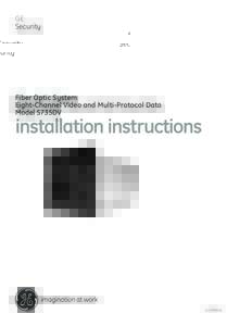 GE Security Fiber Optic System Eight-Channel Video and Multi-Protocol Data Model S735DV