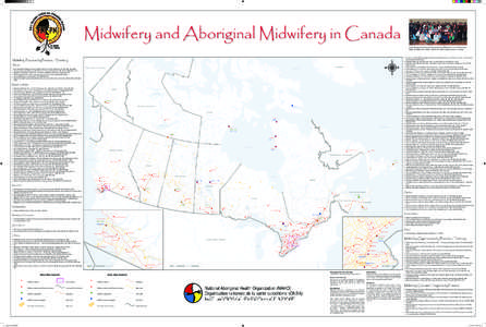 Midwifery and Aboriginal Midwifery in Canada  •	 St. Lawrence Valley Midwives/Sages-Femmes de la Vallée du St-Laurent, 30 Thirteenth Street, East, Cornwall, Midwifery Practices by Province / Territory