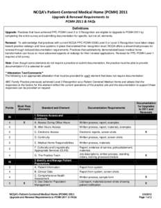 NCQA’s Patient-Centered Medical Home (PCMH[removed]Upgrade & Renewal Requirements to PCMH 2011 & FAQs Definitions Upgrade: Practices that have achieved PPC-PCMH Level 2 or 3 Recognition are eligible to Upgrade to PCMH 20